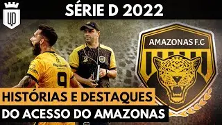 O ataque arrasador que fez o Amazonas conquistar o acesso | UD EXPLICA