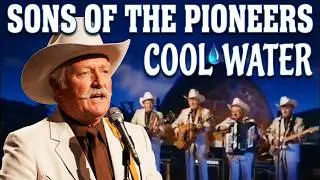 The Sons Of The Pioneers - Cool Water 1977