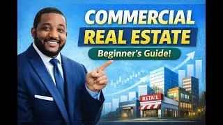 Commercial Real Estate 101 Basics with Marcus Daniels