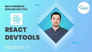 ELI5: React DevTools