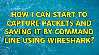 How I can start to capture packets and saving it by command line using Wireshark?