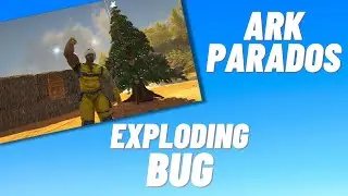 Modded Ark Parados Ep.1 Exploding Bug