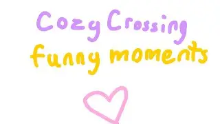 Cozy Crossing funny moments 🤣