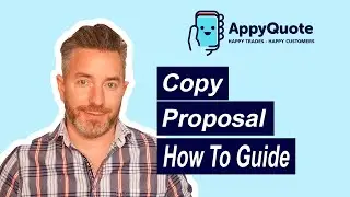 AppyQuote  - Quoting & Estimation App  - Copy Proposals How to Guide   - Web App