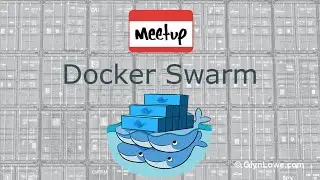 4. Meetup Docker Swarm