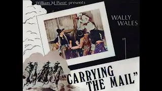 Carrying the Mail (1934) Western | Hal Taliaferro | Silver King the Horse | Short Subject