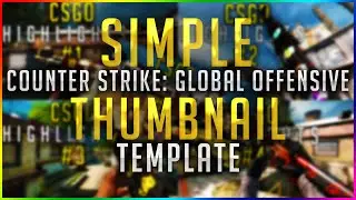 CSGO: Thumbnail Template (Pt 2) [FREE!] PSD 2016