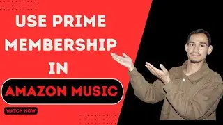Enjoy Amazon Music Free With Prime Membership // Use Amazon Music with Your Prime Account