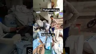 Flipkart delivery boy|#viral #subscribe #trending #flipkart #deliveryboy #delivery #amazondelivery
