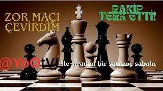 YoOtVL İle Sıradan Bir Satranç Sabahı/Satranç Analizi