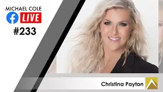 Facebook Live #233: Christina Payton: The Blonde Boss-Rags to Riches: 5 Suites 7 Employees $600K