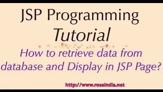 How to retrieve data from database and Display in JSP Page?