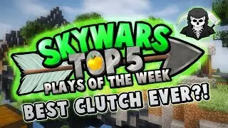 BEST CLUTCH EVER?! - Top 5 SKYWARS PLAYS of the Week