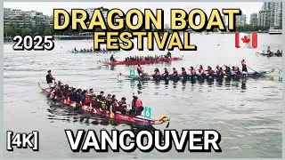 [4K] 🇨🇦 Dragon Boat Festival 2025 | False Creek | Science World | Vancouver, BC Canada