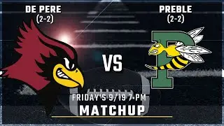 De Pere High School vs. Green Bay Preble Varsity Football