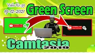 Cara Green Screen di Camtasia 2019