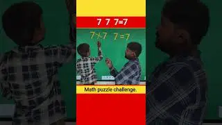 7 7 7 See 🤩 the magic of?#maths #challeger #puzzlegames #puzzle