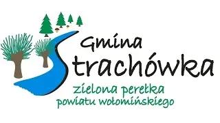 Gmina Strach&oacute;wka &ndash; transmisja na żywo