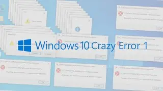 Windows 10 IoT Enterprise LTSC 21H2 Crazy Error