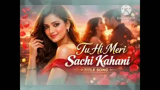 Tu Hi Meri Sachi Kahani ❤️ | Heart Touching Romantic Song | New Love Story 2026 @DilKiDhun99kohli 