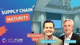 Accelerate 2024 | Accelerating Your Supply Chain Maturity