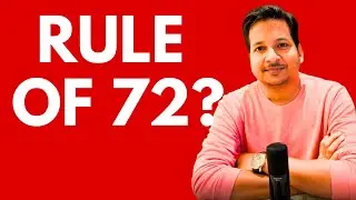 Rule of 72: Stop Chasing High CAGR & Start Focusing on Capital, Time & Right Bets