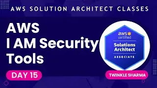 AWS IAM Security Tools | Identity & Access Management | Tech Twinkle Sharma