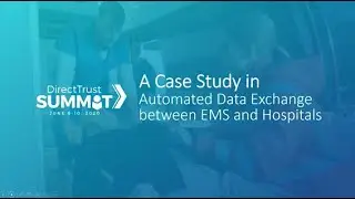 A Case Study in Automated Data Exchange via Direct between EMS and Hospitals