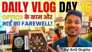 Buying Farewell Gift & Office Work Pressure! 🤯 Chocolate Cake & Masti | Anil Gupta Vlogs