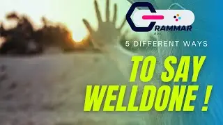 5 Different Ways To Say Well-done !