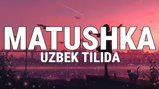 MATUSHKA - Татьяна Куртукова (Uzbek tilida)