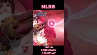 Mobile Legends Layla Legendary Gameplay #mobilelegends #shorts