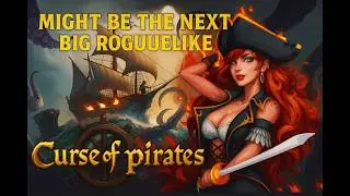 Curse of Pirates Might Be the Next Big Roguelike