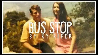 Bus Stop - Cover by Ky Fifer