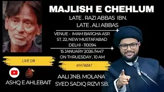 MAJLISH E AZA | CHEHLUM  | NEW MUSTAFABAD DELHI 