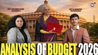 Union Budget 2026 Explained: Taxes, Infrastructure & Growth