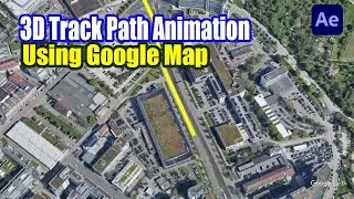Map Animation and 3D Track Path Animation | Google Earth Studio + After Effects