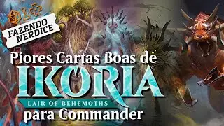 Piores Cartas Boas de Ikoria para Commander! #MTGIKO