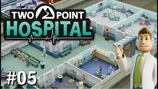 Two Point Hospital #05: Zeit f&uuml;r etwas Weiterbildung [Let's Play][Gameplay][German][Deutsch]