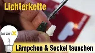 Sockel und L&auml;mpchen tauschen bei Lichterketten