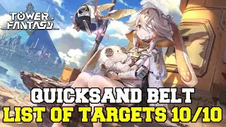 Tower of Fantasy Quicksand Belt List of Targets 10/10 | Vera Plane Exploration and Achievement