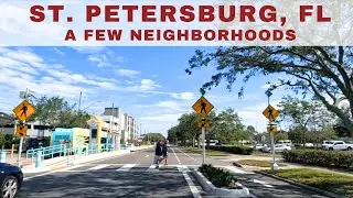 St. Petersburg, Florida - Driving Around a Few Neighborhoods