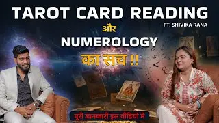 Unlock Your Destiny: Tarot Reading & Numerology Secrets | Ft. Shivika Rana