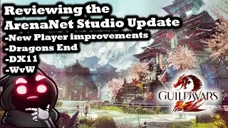 ArenaNet Studio Update, New Players, Dragons End, WvW, DX11 - Guild Wars 2 News