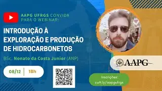 Webinar: Introdução à Exploração e Produção de Hidrocarbonetos