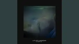 A Place Unknown