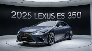 2025 Lexus ES 350: Refining the Art of Luxury Driving ; Car info Hub