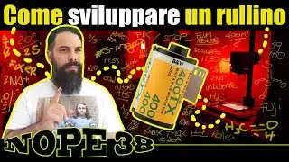 COME SVILUPPARE UN RULLINO - NOPE 38