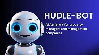 HUDLE BOT- AI assistant for property management