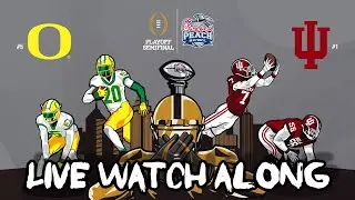 Oregon vs. Indiana 2026 Peach Bowl CFP Semifinal (Live Watch Along & Reactions) 2nd Half